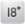 *18